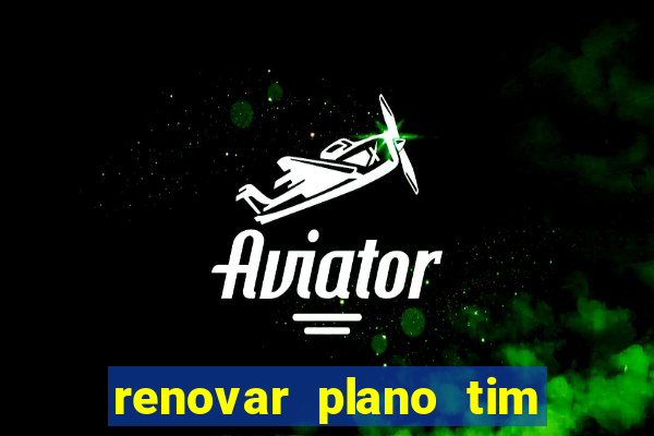 renovar plano tim beta por sms